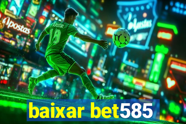 baixar bet585